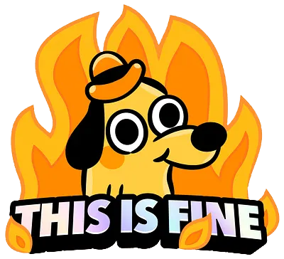 This Is Fine